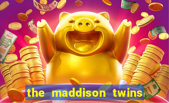 the maddison twins onlyfans free